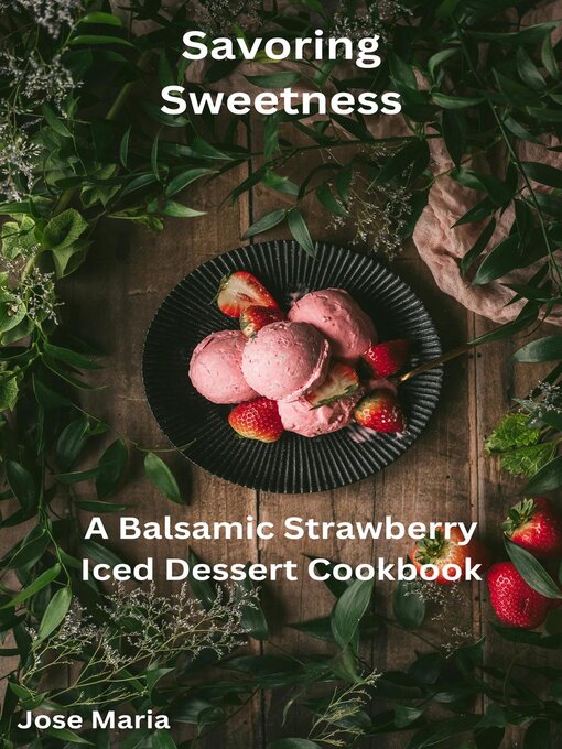 Title details for Savoring Sweetness by Jose Maria - Available